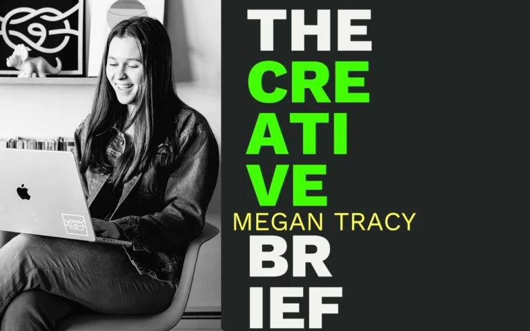 Megan Tracy Creative Brief